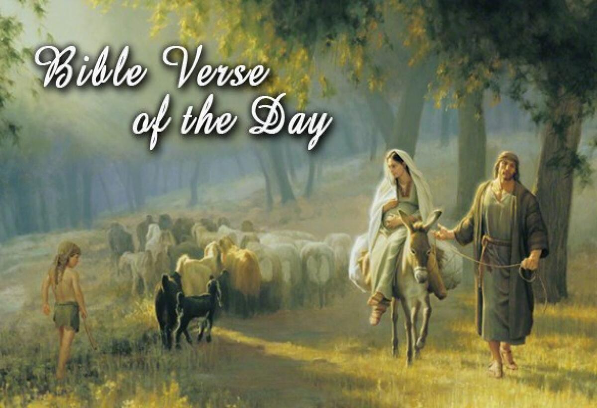 Bible Verse Of The Day December 21 – Luke 2:6