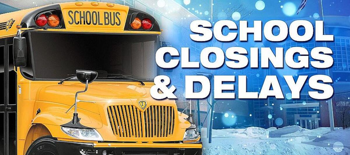 Area School Closings & Delays Monday, Jan. 13