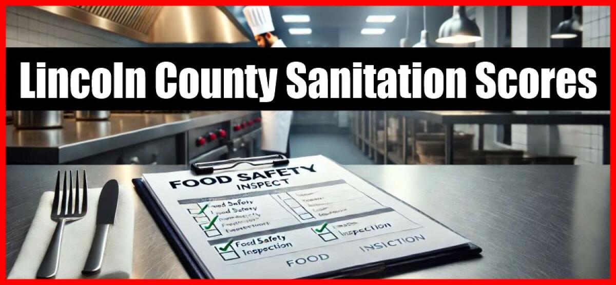 Check Lincoln County Sanitation Scores Today!