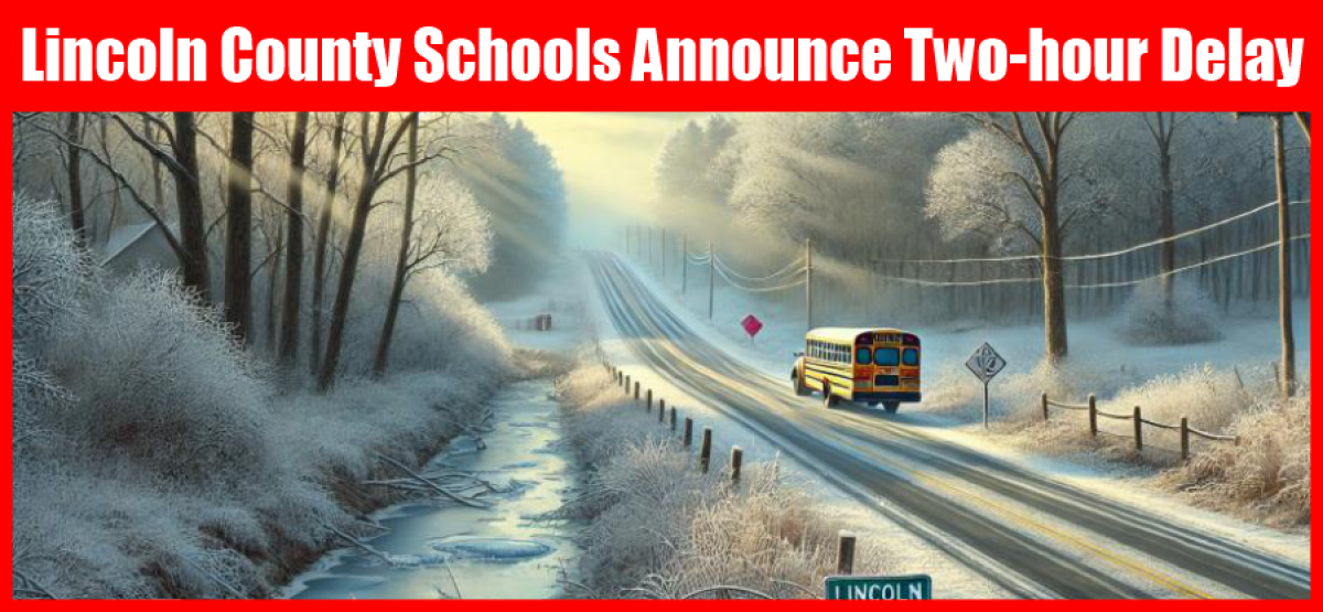 Lincoln County Schools Announce Two-Hour Delay Due to Icy Roads