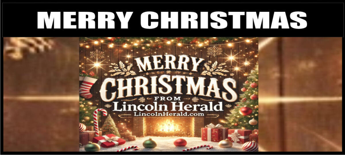 A Merry Christmas and Happy New Year from LincolnHerald.com